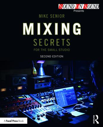 Mixing Secrets for the Small Studio 2nd Edition PDF