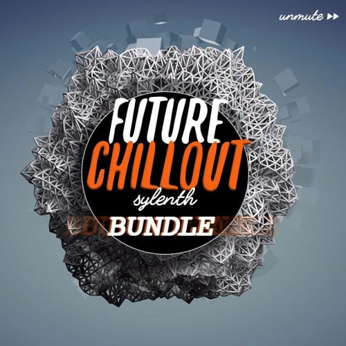 Unmute Future Chillout Bundle