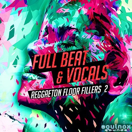 Full Beat & Vocals: Reggaeton Floor Fillers 2 WAV