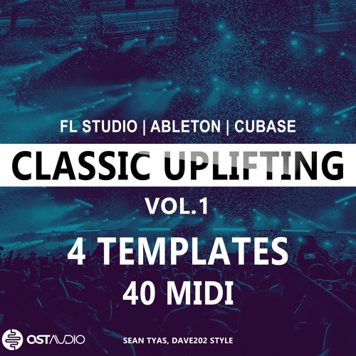 OST Audio Classic Uplifting Templates Vol.1 For FL Studio, ABleton & Cubase