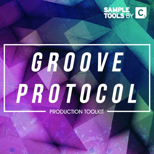 Groove Protocol Production Toolkit WAV MIDI PRESETS