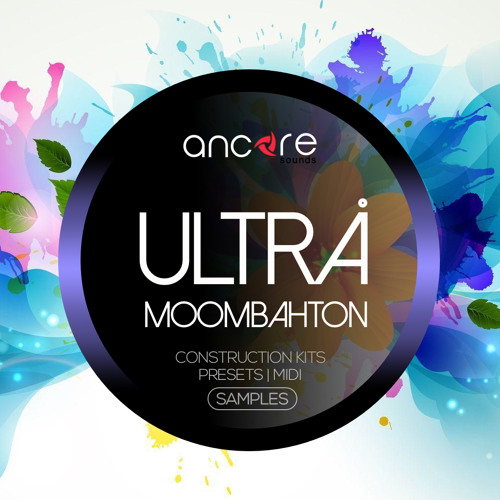 Ancore Sounds Ultra Moombahton WAV MIDI PRESETS