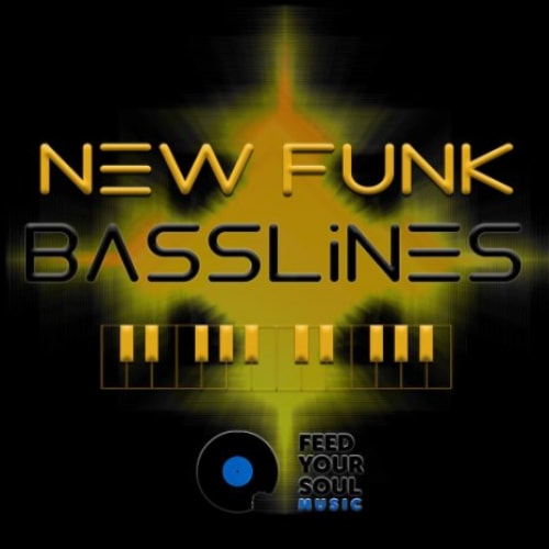 Feed Your Soul New Funk Basslines