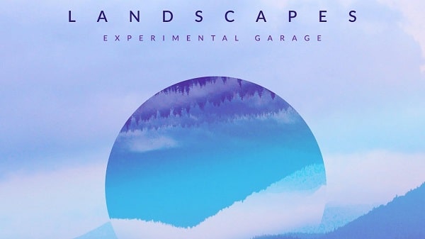 Landscapes - Experimental Garage Sample Pack & Presets