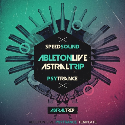 Speedsound Ableton Live Psytrance Template: Astral Trip