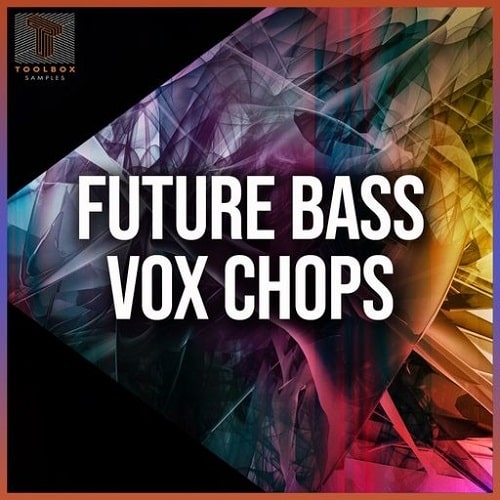 Toolbox Samples Future Bass Vox Chops WAV