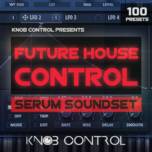 Future House Control for Serum