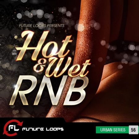 Future Loops Hot & Wet RNB WAV