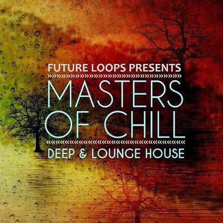 Masters Of Chill - Deep & Lounge House WAV