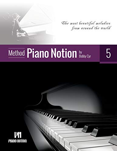 Piano Notion Method Book Five The Most Beautiful Melodies From Around The World Pdf Plugintorrent