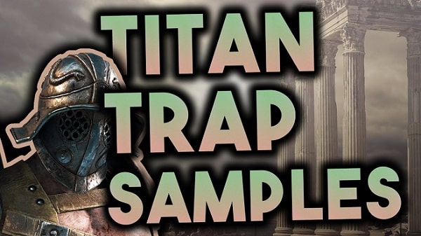 Titan Trap Sample Pack (Snares, Kicks, Presets & Kits)