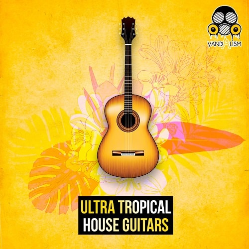 Ultra Tropical House Guitars WAV