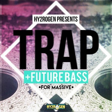 Trap & Future Bass For Massive