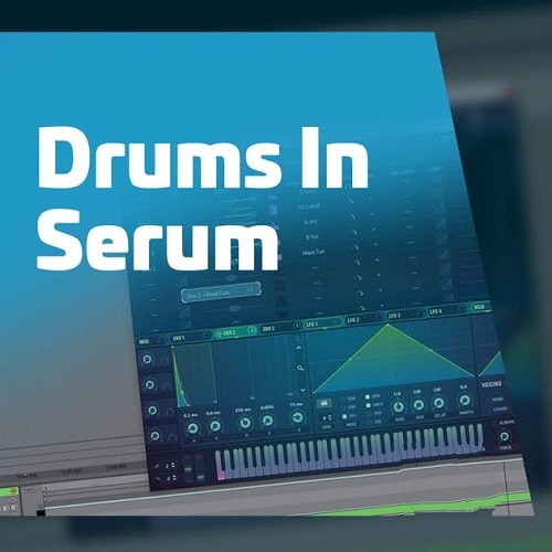 Drums In Serum TUTORIAL