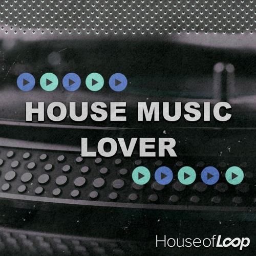 House Music Lover