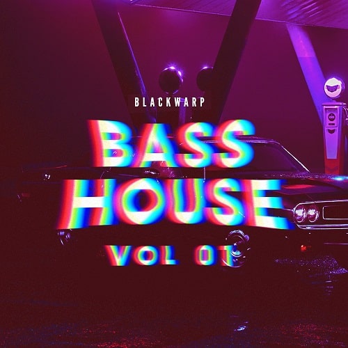 Blackwarp - Bass House Vol.1 WAV FXP