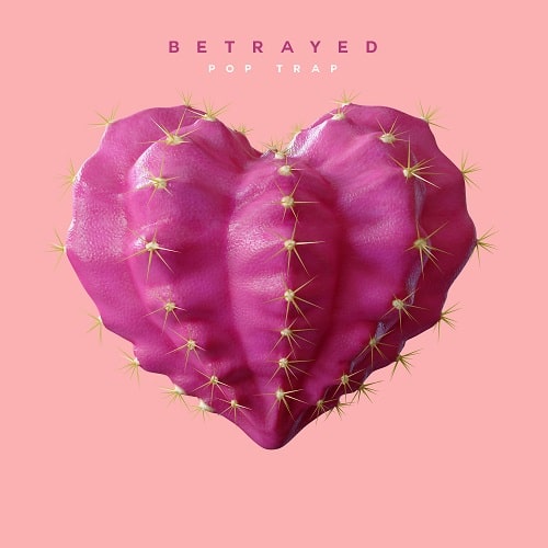Betrayed - Pop Trap Sample Pack WAV