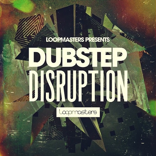 Loopmasters Dubstep Disruption MULTIFORMAT