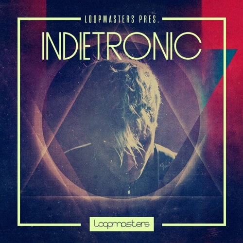 Loopmasters Indietronic MULTIFORMAT