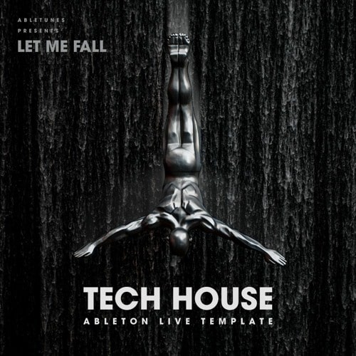 Let Me Fall - Tech House Ableton Live Template