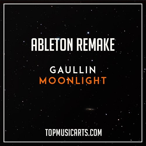 Top Music Arts Gaullin - Moonlight Ableton Live Remake (Future House Template)