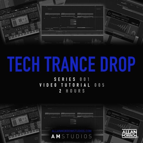Allan Morrow Tech Trance Drop TUTORIAL
