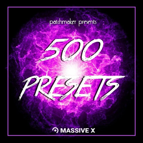 500 Presets For MASSIVE X