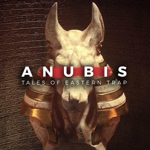 Anubis - Tales Of Eastern Trap WAV MIDI