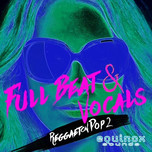 Full Beat & Vocals Reggaeton Pop 2