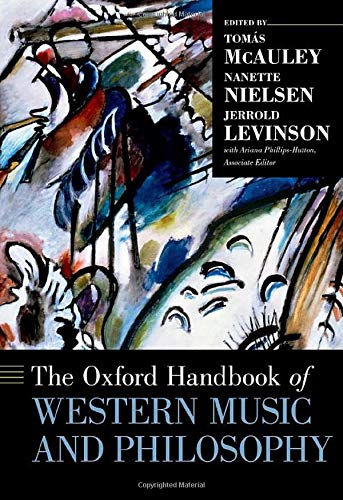 The Oxford Handbook of Western Music & Philosophy