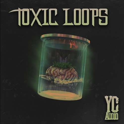 YC Audio Toxic Loops WAV