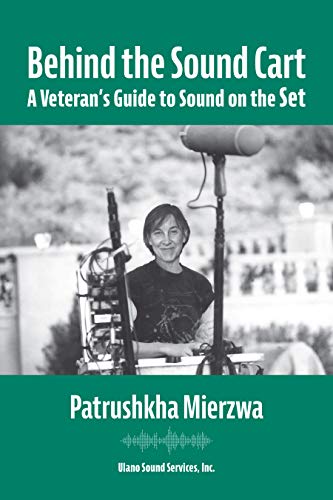 A Veteran's Guide to Sound on the Set