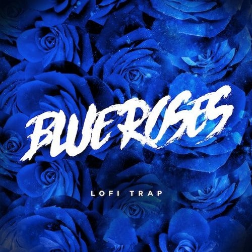 Blue Roses - Lofi Trap WAV