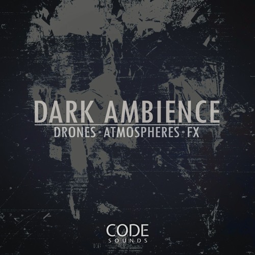 Code Sounds Presents: Dark Ambience WAV