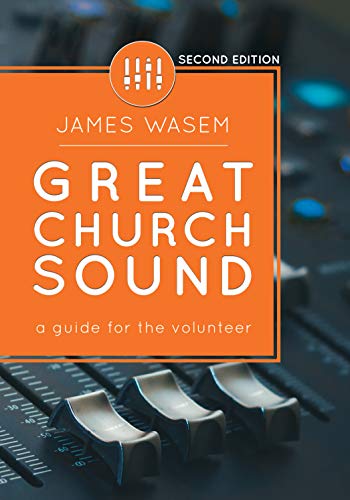 Great Church Sound a guide for the volunteer