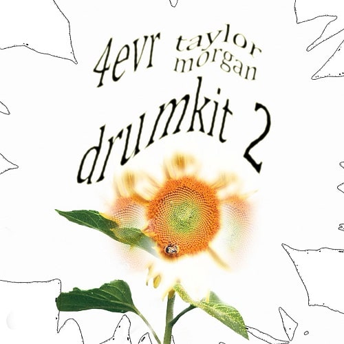 4EVR x Taylor Morgan Drum Kit Vol.2 WAV MIDI FST
