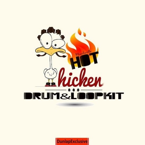 Dunlap Exclusive Nashville Hot Chicken Drum & Loop Kit AIFF