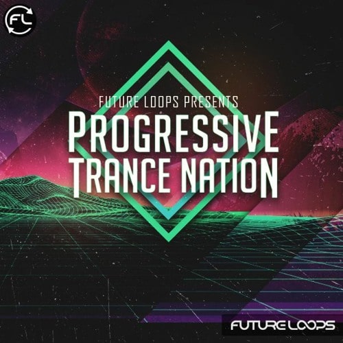 Future Loops Presents Progressive Trance Nation WAV MIDI