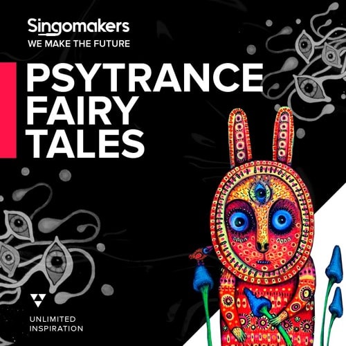 Singomakers Psytrance Fairy Tales