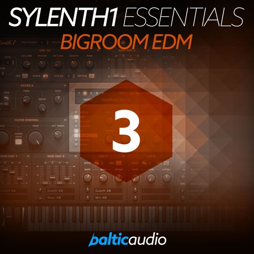 Baltic Audio Sylenth1 Essentials Vol 3 - Bigroom EDM (64 Sylenth1 Presets + 32 MIDI files)