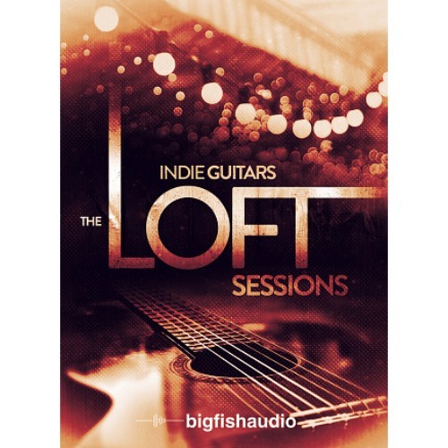 Big Fish Audio Indie Guitars The Loft Sessions