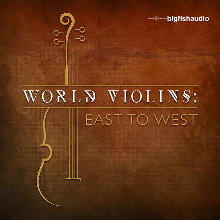 Big Fish Audio World Violins East to West