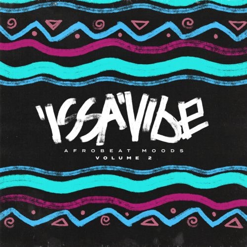 Issa Vibe 2 - Afrobeat Moods WAV