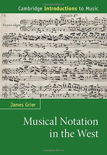 Musical Notation in the West (Cambridge Introductions to Music)