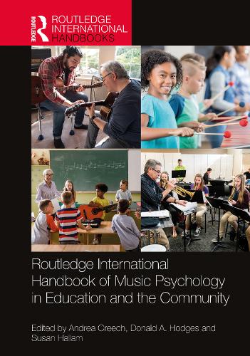 Routledge International Handbook of Music Psychology in Education & the Community