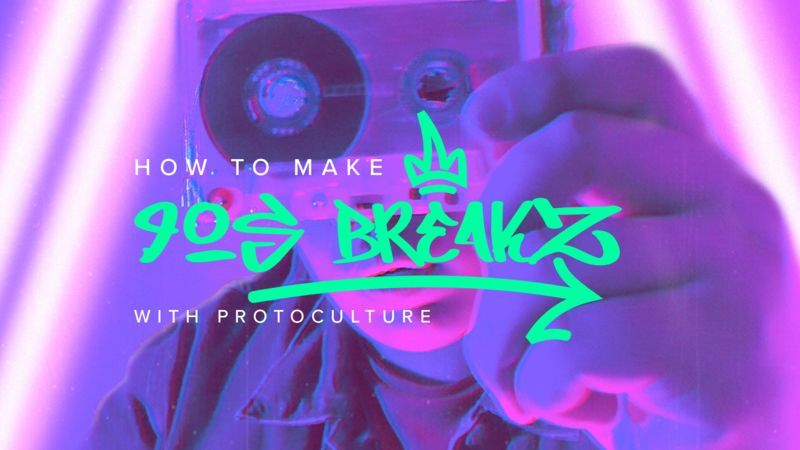 Sonic Academy How To Make 90s Breaks with Protoculture TUTORIAL