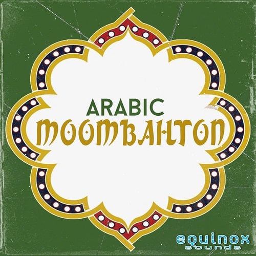 Equinox Sounds Arabic Moombahton WAV MIDI