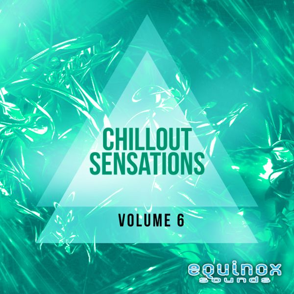 Equinox Sounds Chillout Sensations Vol 6