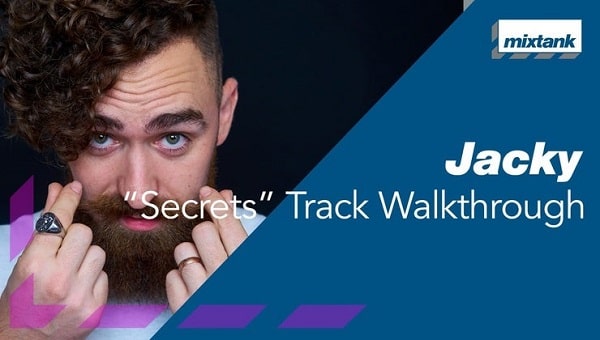 Mixtank.tv Jacky - "Secrets" Track Walkthrough TUTORIAL