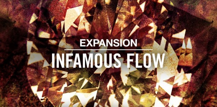 Native Instruments Expansion INFAMOUS FLOW v1.0.0